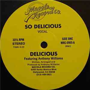 Delicious  Featuring Anthony Williams - So Delicious