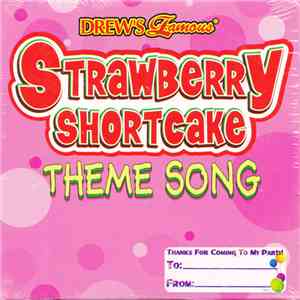 Drew's Famous - Strawberry Shortcake Theme Song