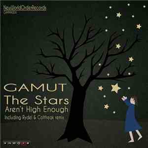 Gamut - The Stars Aren't High Enough
