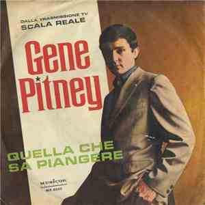 Gene Pitney - Quella Che Sa Piangere / Verrò
