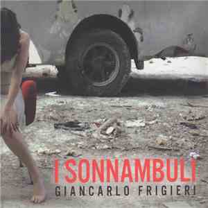 Giancarlo Frigieri - I Sonnambuli