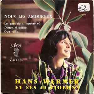 Hans Werner Et Ses 40 Violons - Nous Les Amoureux