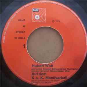 Hubert Wolf Und Seine Original Böhmerländer Musikanten - Auf Dem K. U. K.-Manöverball