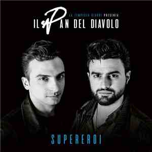 Il Pan Del Diavolo - Supereroi