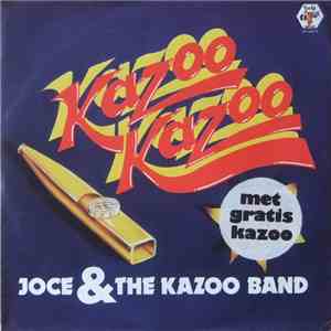 Joce And The Kazoo Band - Kazoo Kazoo