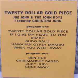 Joe John & The John Boys Featuring Christina John - Twenty Dollar Gold Piece
