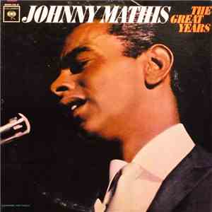 Johnny Mathis - The Great Years