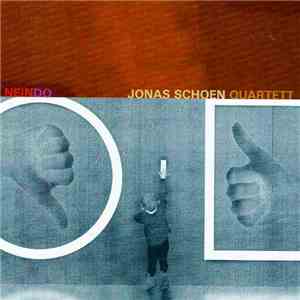 Jonas Schoen Quartett - Neindo