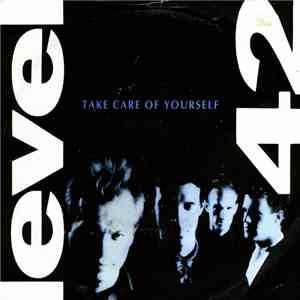 Level 42 - Take Care Of Yourself
