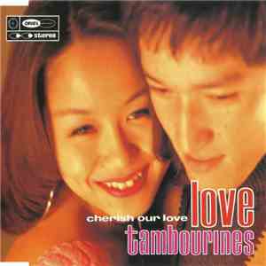 Love Tambourines - Cherish Our Love