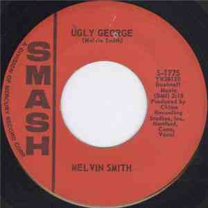 Melvin Smith - Ugly George / Nobody`s Fault
