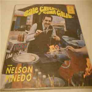Nelson Pinedo - Sale Caliente! Y Coma Callao...