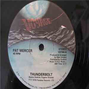 Pat Mercer / Doc, Aikens & Shields - Thunderbolt / Starvin For The Music