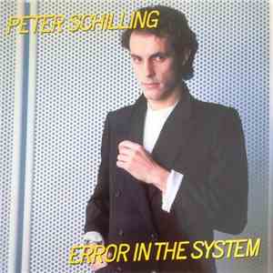 Peter Schilling - Error In The System