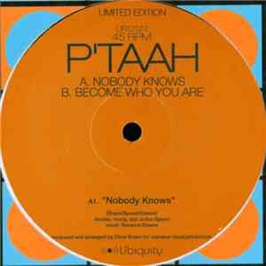 P'Taah - Nobody Knows / Become Who You Are