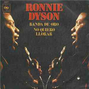 Ronnie Dyson - Banda De Oro / No Quiero Llorar