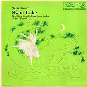 Royal Opera House Orchestra, Covent Garden, Jean Morel / Tchaikovsky - Excerpts From Swan Lake