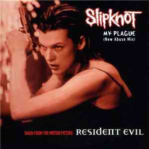 Slipknot - My Plague (New Abuse Mix)