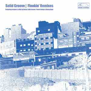 Solid Groove - Flookin' (Remixes)