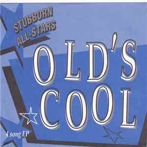 Stubborn All-Stars - Old's Cool 4 Song EP