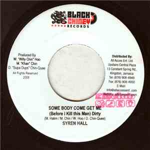 Syren Hall - Some Body Come Get Me (Before I Kill This Man)