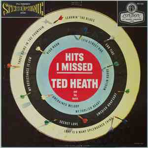 Ted Heath And His Music - Hits I Missed
