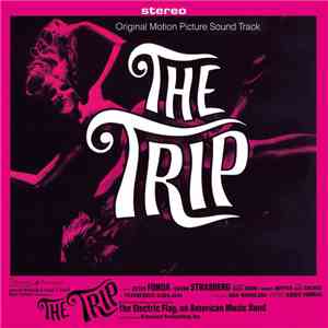The Electric Flag - The Trip (Original Motion Picture Soundtrack)