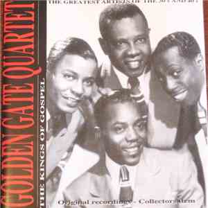 The Golden Gate Quartet - The Kings Of Gospel