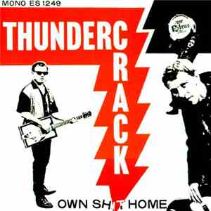 Thundercrack - Own Shit Home
