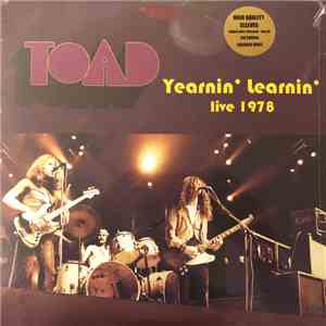 Toad  - Yearnin' Learnin' - Live 1978
