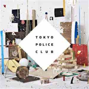 Tokyo Police Club - Champ