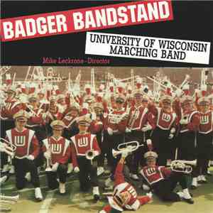 University Of Wisconsin Marching Band - Badger Bandstand