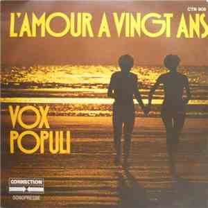 Vox Populi  - L'amour À Vingt Ans