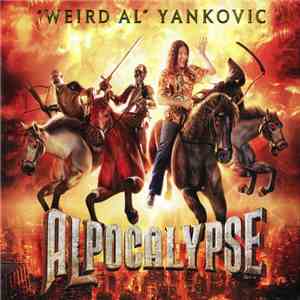 "Weird Al" Yankovic - Alpocalypse