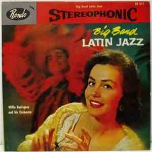 Willie Rodriguez And His Orchestra - Big Band Latin Jazz