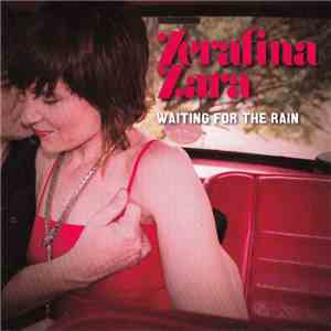 Zerafina Zara - Waiting For The Rain