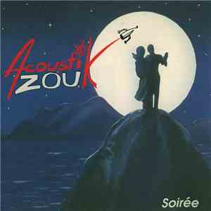Acoustik Zouk - Soirée