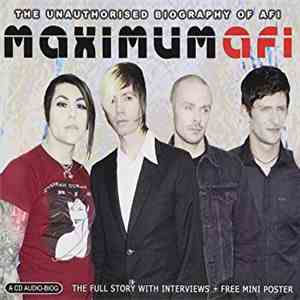 AFI - Maximum AFI: The unauthorized biography of AFI