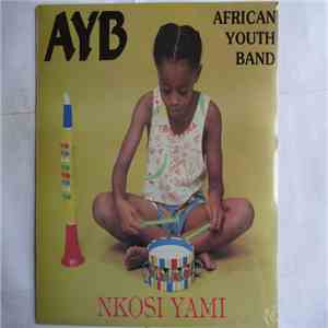 African Youth Band - Nkosi Yami
