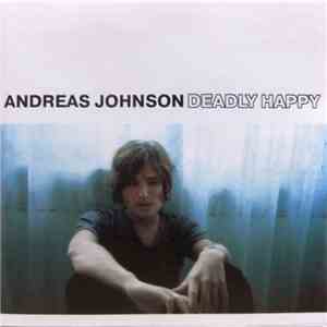 Andreas Johnson - Deadly Happy
