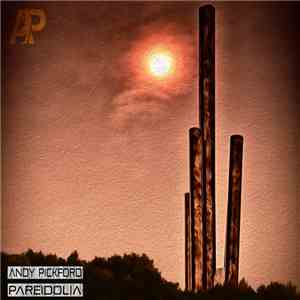 Andy Pickford - Pareidolia