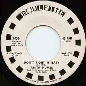 Anita Humes - Don't Fight It Baby / When Somethin's Hard To Get