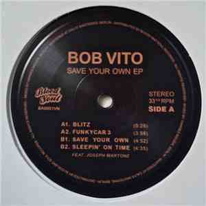 Bob Vito - Save your own Ep