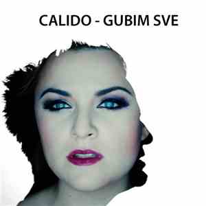 Calido - Gubim Sve