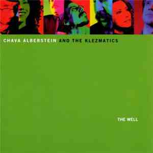 Chava Alberstein And The Klezmatics - The Well