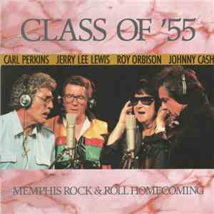 Class Of '55 : Carl Perkins / Jerry Lee Lewis / Roy Orbison / Johnny Cash - Memphis Rock & Roll Homecoming