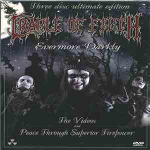 Cradle Of Filth - Evermore Darkly / The Videos / Peace Through Superior Firepower