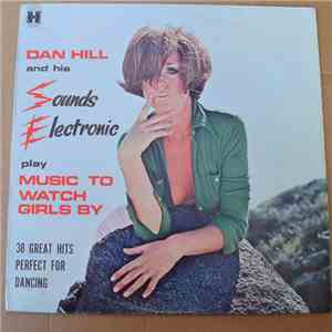 Dan Hill - Music To Watch Girls By