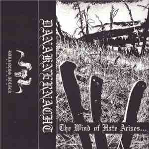 Danaknernacht - The Wind Of Hate Arises...