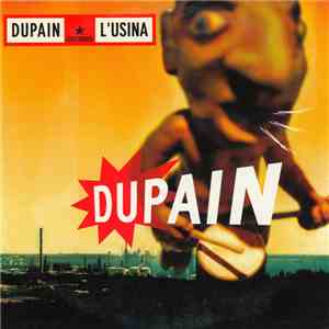 Dupain - L'Usina